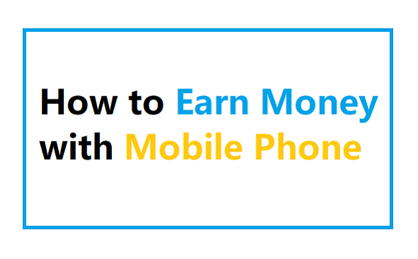How To Make Money Off Your Phone