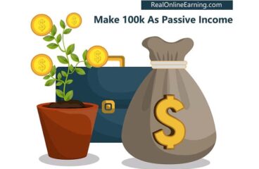 How to Make 100k A Year in Passive Income? -$100,000 Online